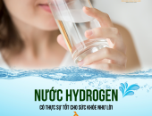 Nước Hydrogen có thực sự tốt cho sức khỏe hay không?